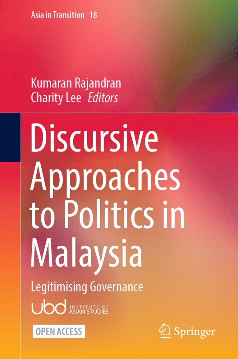 Kumaran Rajandran, Charity Lee - Discursive Approaches to Politics in Malaysia, Inbunden