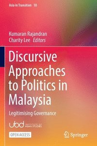 bokomslag Discursive Approaches to Politics in Malaysia