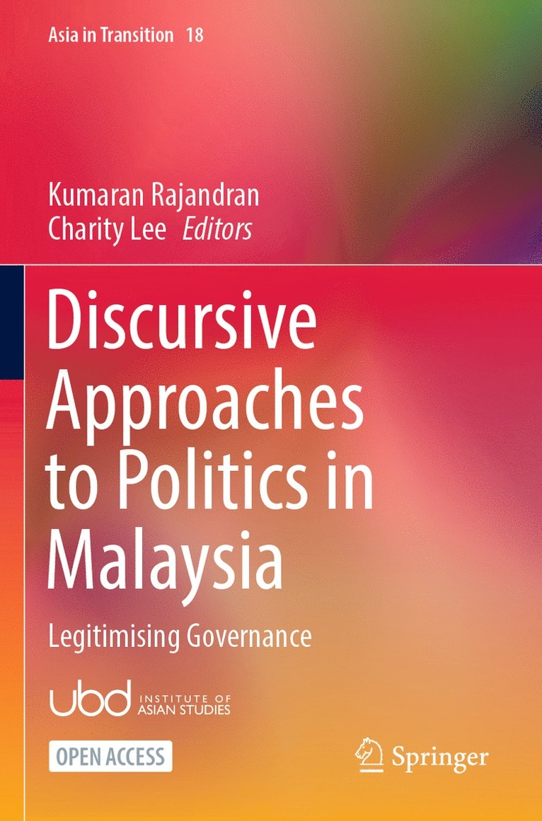 Kumaran Rajandran, Charity Lee - Discursive Approaches to Politics in Malaysia, Häftad