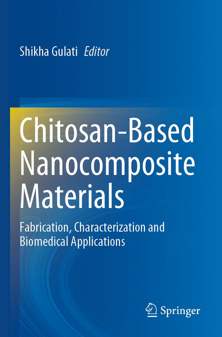 Shikha Gulati - Chitosan-Based Nanocomposite Materials, Häftad