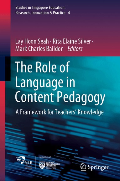 Lay Hoon Seah, Rita Elaine Silver, Mark Charles Baildon - Role of Language in Content Pedagogy, Inbunden