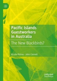 bokomslag Pacific Islands Guestworkers in Australia