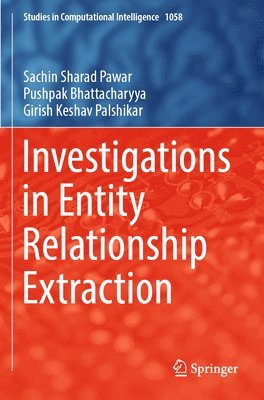 Investigations in Entity Relationship Extraction 1