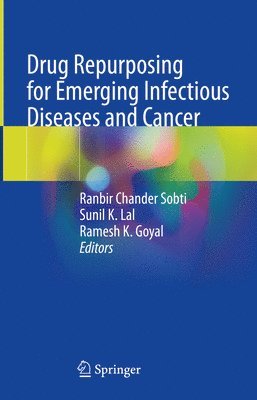 Drug Repurposing for Emerging Infectious Diseases and Cancer 1