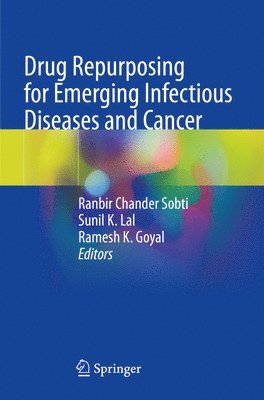 Drug Repurposing for Emerging Infectious Diseases and Cancer 1