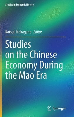 bokomslag Studies on the Chinese Economy During the Mao Era