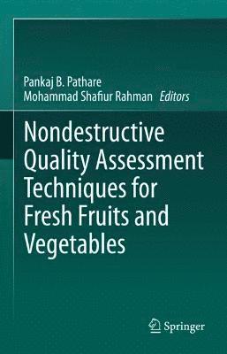 bokomslag Nondestructive Quality Assessment Techniques for Fresh Fruits and Vegetables