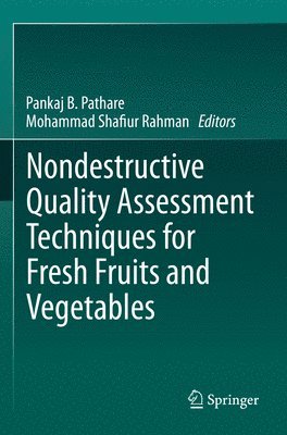 Nondestructive Quality Assessment Techniques for Fresh Fruits and Vegetables 1