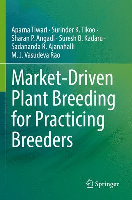 bokomslag Market-Driven Plant Breeding for Practicing Breeders