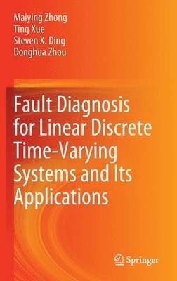 Fault Diagnosis for Linear Discrete Time-Varying Systems and Its Applications 1