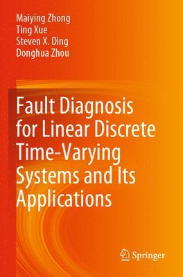 Fault Diagnosis for Linear Discrete Time-Varying Systems and Its Applications 1