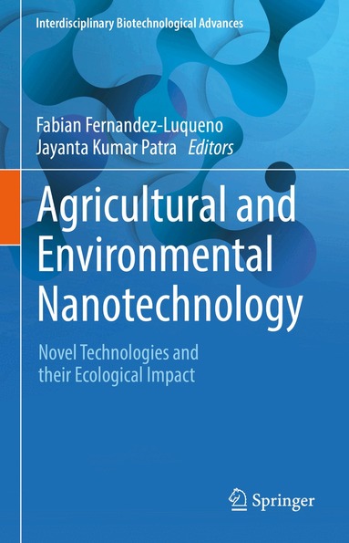 Fabian Fernandez-Luqueno, Jayanta Kumar Patra - Agricultural and Environmental Nanotechnology, Inbunden