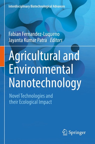 Fabian Fernandez-Luqueno, Jayanta Kumar Patra - Agricultural and Environmental Nanotechnology, Häftad