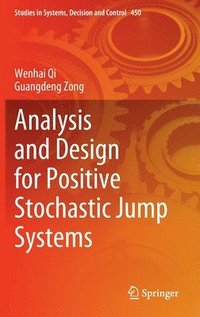 bokomslag Analysis and Design for Positive Stochastic Jump Systems