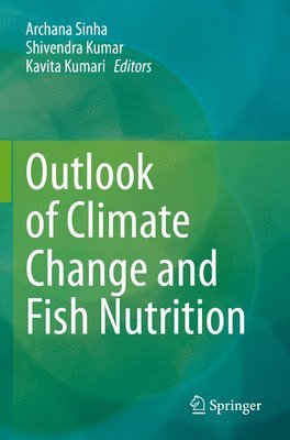 bokomslag Outlook of Climate Change and Fish Nutrition