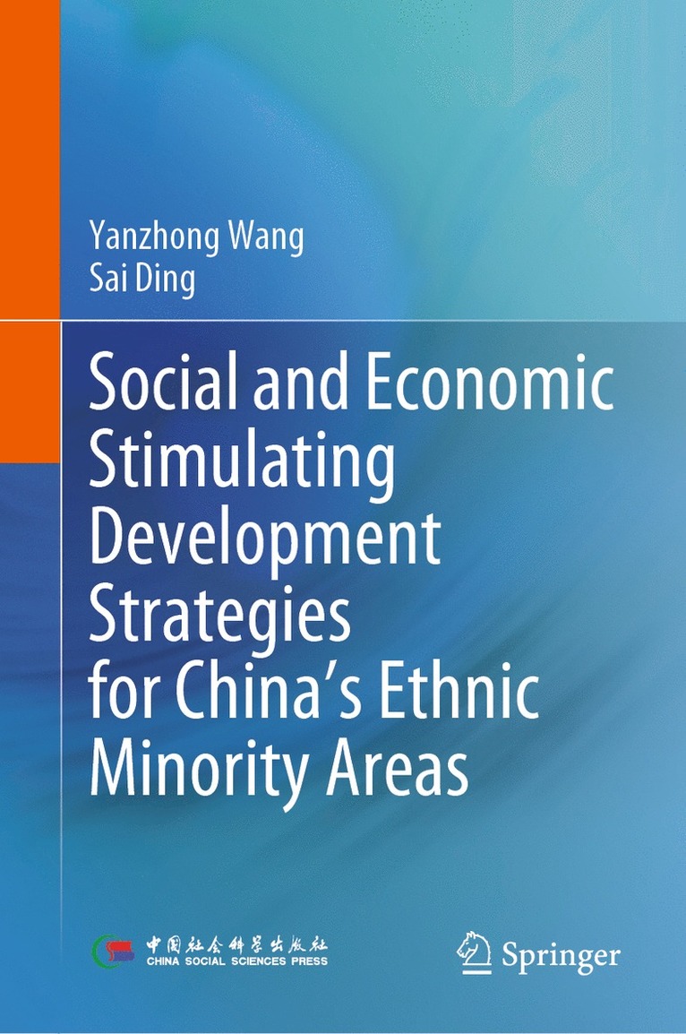 Social and Economic Stimulating Development Strategies for China’s Ethnic Minority Areas