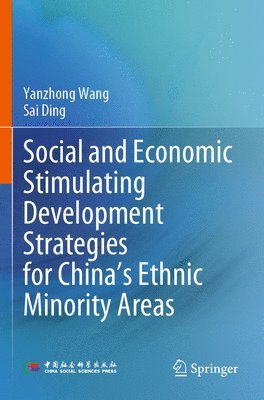 bokomslag Social and Economic Stimulating Development Strategies for China's Ethnic Minority Areas
