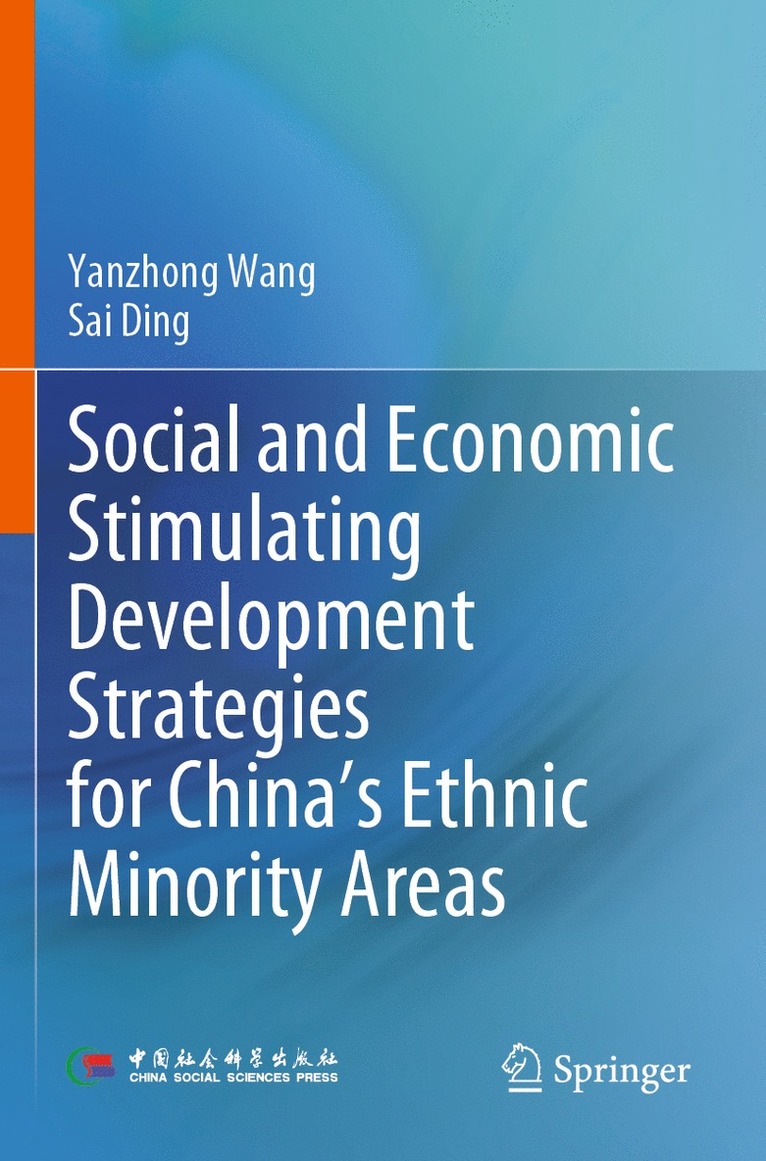 Social and Economic Stimulating Development Strategies for China’s Ethnic Minority Areas