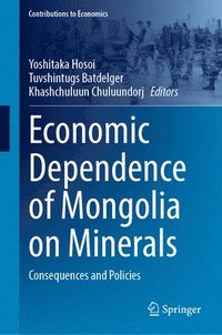 bokomslag Economic Dependence of Mongolia on Minerals