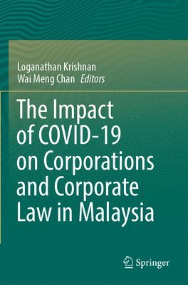 bokomslag The Impact of COVID-19 on Corporations and Corporate Law in Malaysia