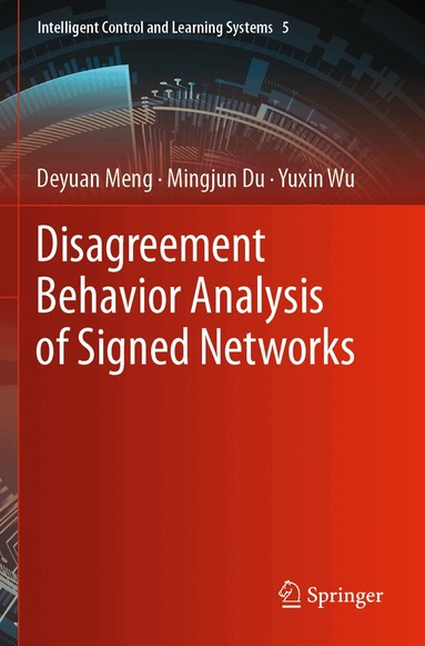 Deyuan Meng, Mingjun Du, Yuxin Wu - Disagreement Behavior Analysis of Signed Networks, Häftad