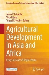 bokomslag Agricultural Development in Asia and Africa