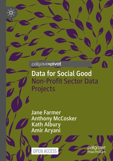 Jane Farmer, Anthony McCosker, Kath Albury, Amir Aryani - Data for Social Good, Häftad