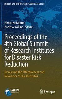 bokomslag Proceedings of the 4th Global Summit of Research Institutes for Disaster Risk Reduction
