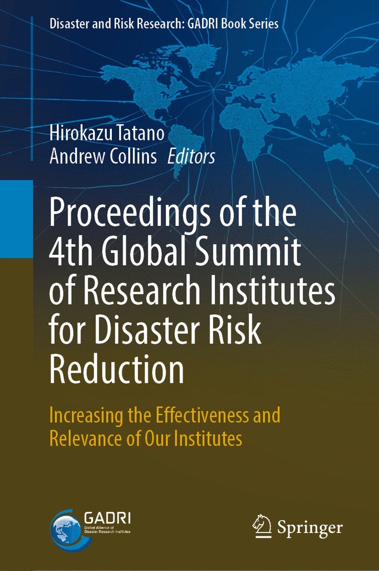 Hirokazu Tatano, Andrew Collins - Proceedings of the 4th Global Summit of Research Institutes for Disaster Risk Reduction, Inbunden