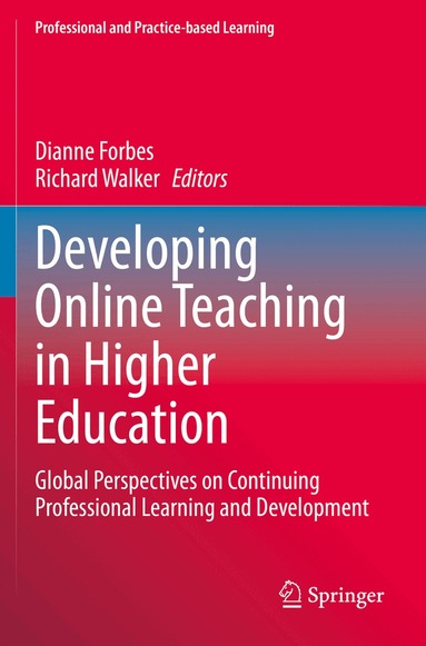 Dianne Forbes, Richard Walker - Developing Online Teaching in Higher Education, Häftad