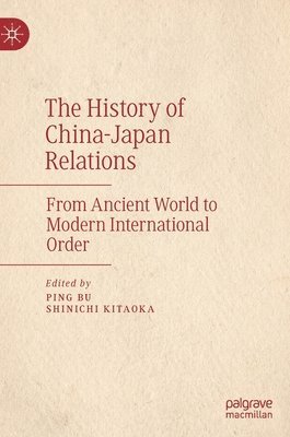 bokomslag The History of ChinaJapan Relations