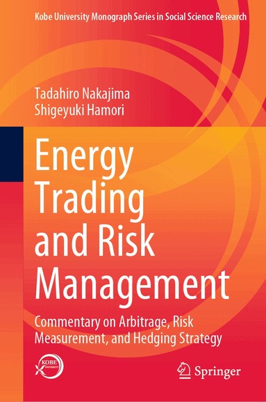Tadahiro Nakajima, Shigeyuki Hamori - Energy Trading and Risk Management, Inbunden