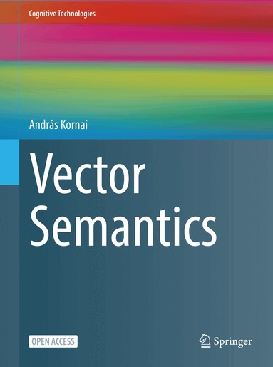 András Kornai - Vector Semantics, Inbunden