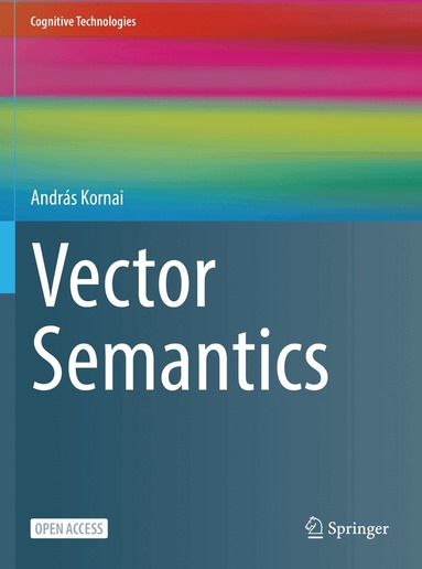 András Kornai - Vector Semantics, Häftad