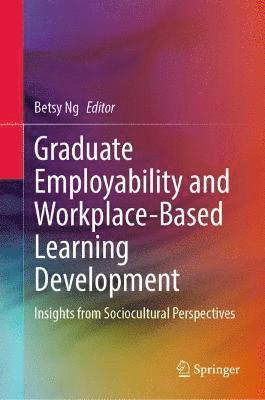 bokomslag Graduate Employability and Workplace-Based Learning Development