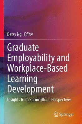 bokomslag Graduate Employability and Workplace-Based Learning Development