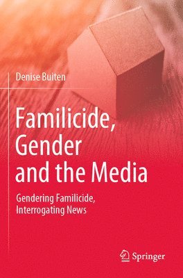 bokomslag Familicide, Gender and the Media