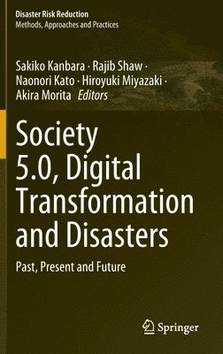bokomslag Society 5.0, Digital Transformation and Disasters