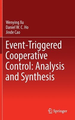 bokomslag Event-Triggered Cooperative Control: Analysis and Synthesis