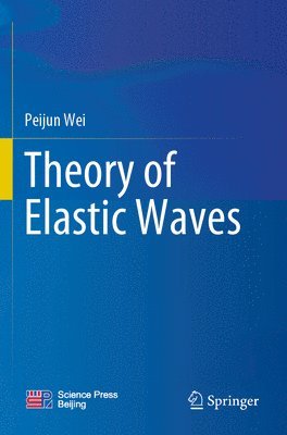 Theory of Elastic Waves 1