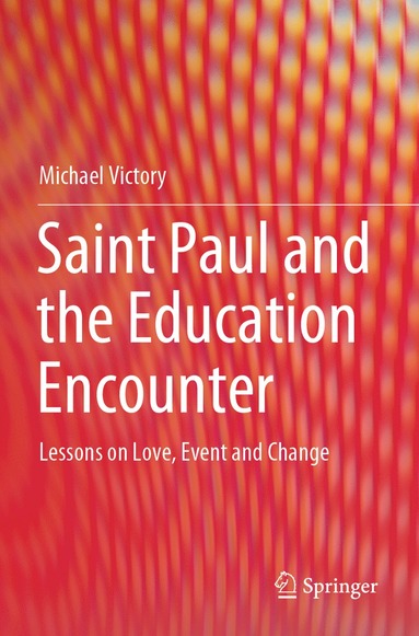 bokomslag Saint Paul and the Education Encounter