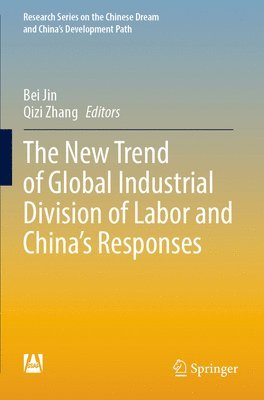 bokomslag New Trend of Global Industrial Division of Labor and China's Responses