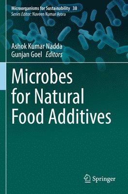 Microbes for Natural Food Additives 1