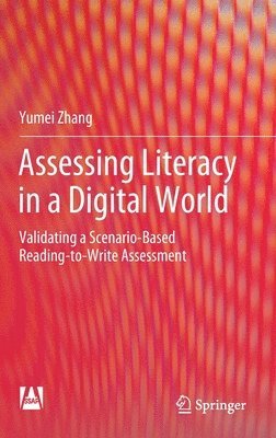 Assessing Literacy in a Digital World 1