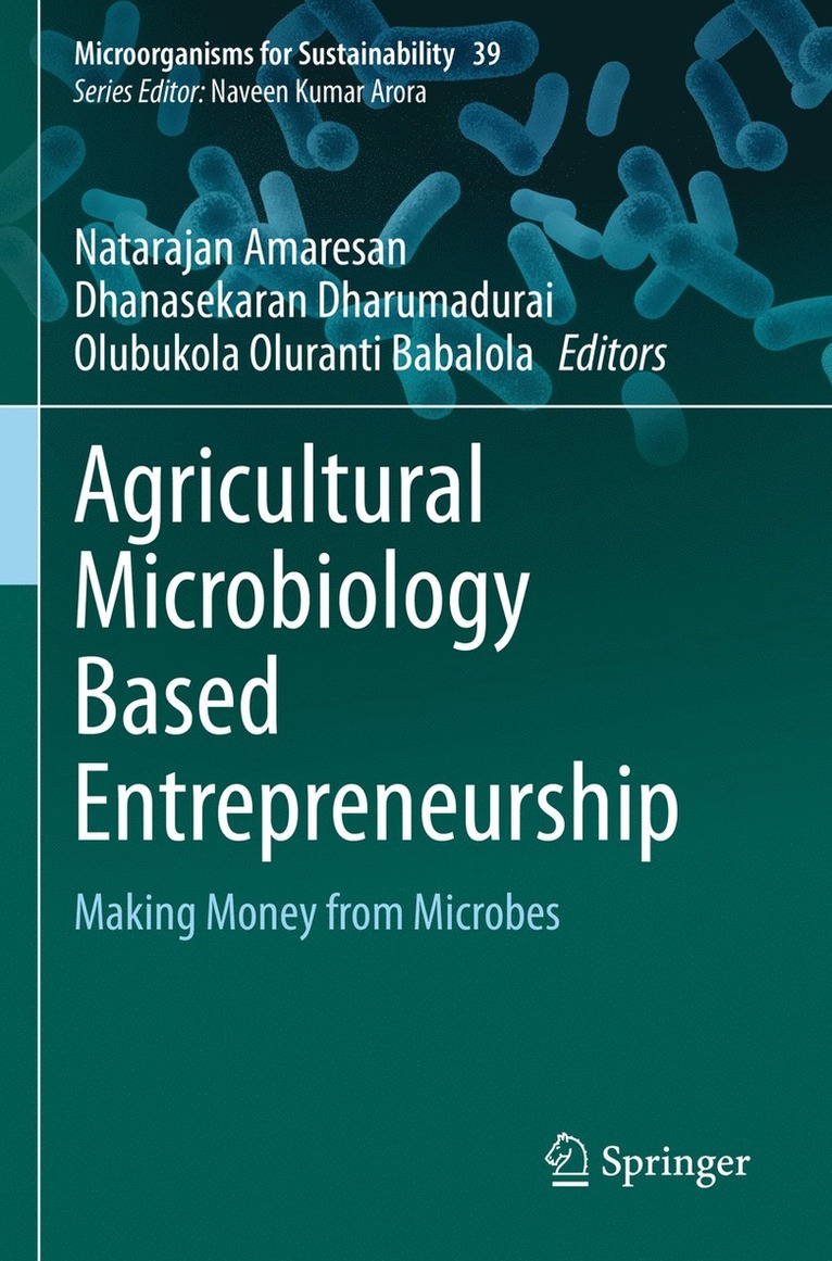 Natarajan Amaresan, Dhanasekaran Dharumadurai, Olubukola Oluranti Babalola - Agricultural Microbiology Based Entrepreneurship, Häftad