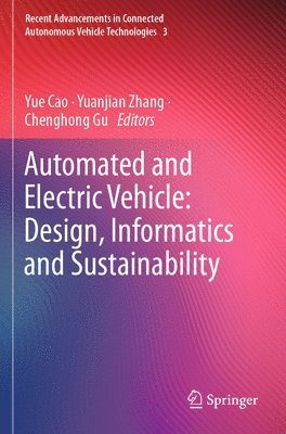 Automated and Electric Vehicle: Design, Informatics and Sustainability 1