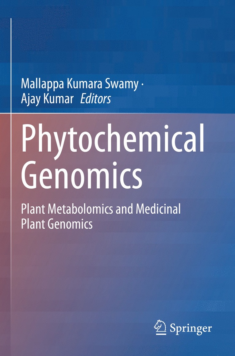 Mallappa Kumara Swamy, Ajay Kumar - Phytochemical Genomics, Häftad