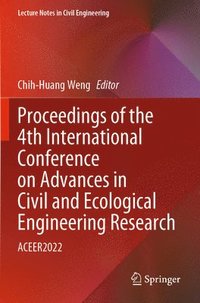 bokomslag Proceedings of the 4th International Conference on Advances in Civil and Ecological Engineering Research