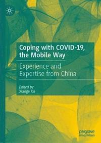 bokomslag Coping with COVID-19, the Mobile Way
