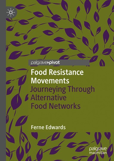 Ferne Edwards - Food Resistance Movements, Inbunden